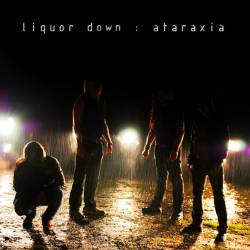 Liquor Down : Ataraxia
